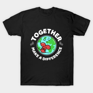 Thanksgiving -  Together Make a Difference T-Shirt